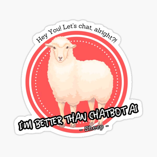 Item preview, better than chatbot AI - sheep designed and sold by PositiveIdeas.