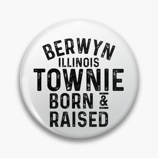 Artikelvorschau, Berwyn IL Townie Local entworfen und verkauft von HalpinDesign.