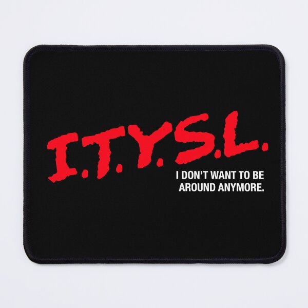Item preview, I.T.Y.S.L. designed and sold by harebrained.