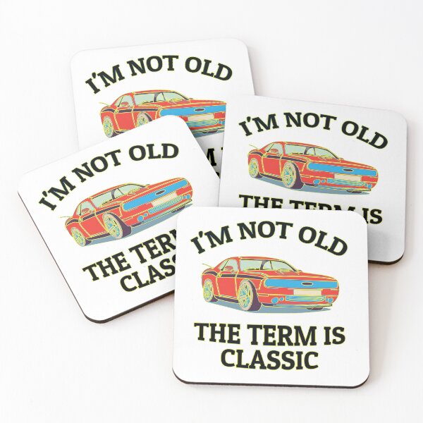 Item preview, Vintage Car Design I'm not old the term is Classic Birthday Gift designed and sold by optimumaffiliat.