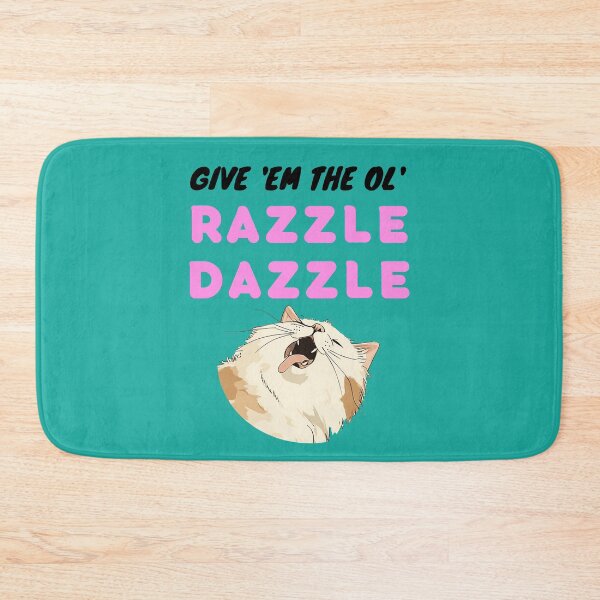 Item preview, Give Em the ol Razzle Dazzle designed and sold by NuCrescentApp.