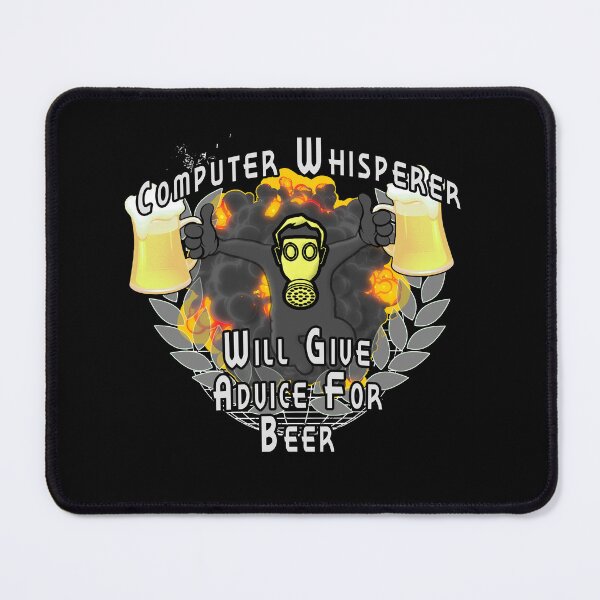 Item preview, Computer Whisperer Will Give Advice For Beer designed and sold by A-T-H.