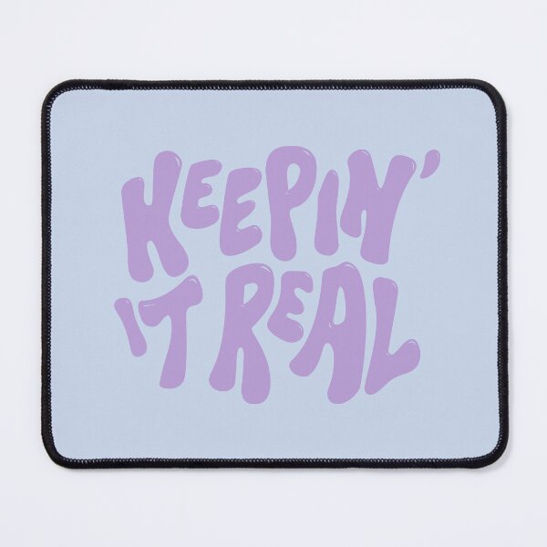 Item preview, Keepin' It Real designed and sold by Strange-Daze.