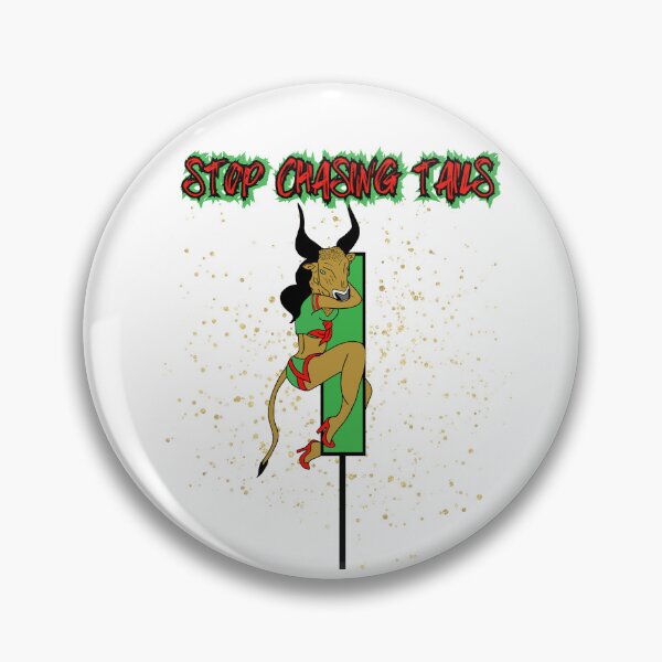 Item preview, STOP CHAISING TAILS designed and sold by tradeculture143.