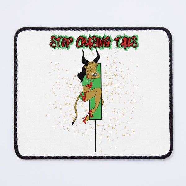 Item preview, STOP CHAISING TAILS designed and sold by tradeculture143.