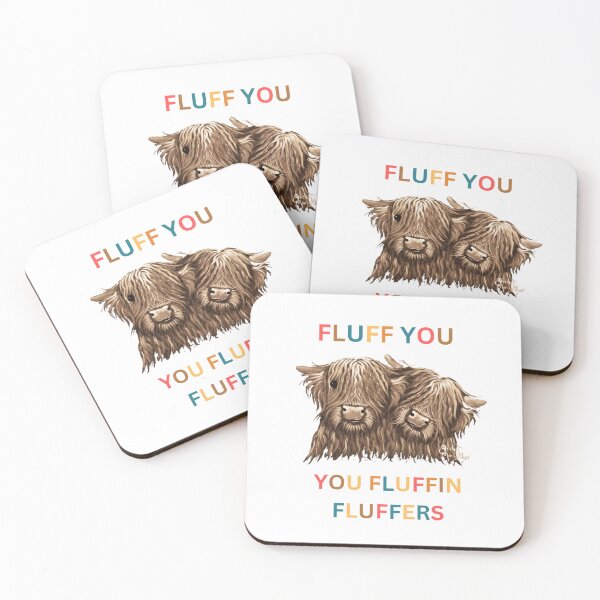 Item preview, Fluff you fluffin fluffers- fluff you cows- fluffy cows- funny fluff you fully cows- Highland cows designed and sold by Janetlousart.