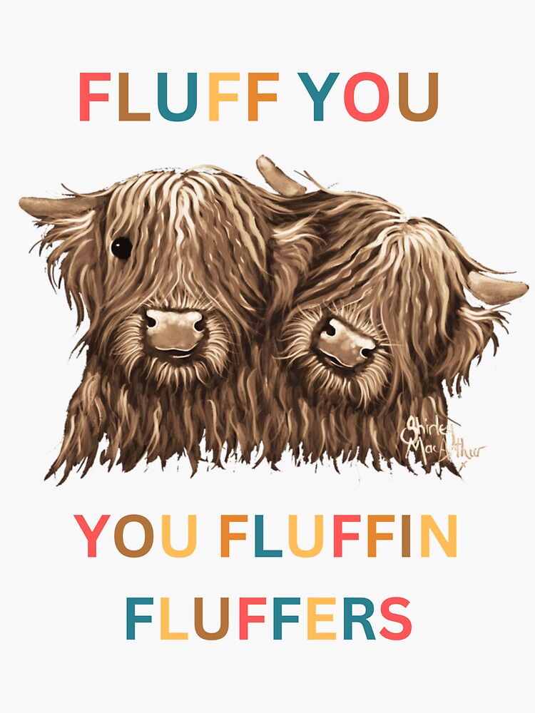 "Fluff you fluffin fluffers fluff you cows fluffy cows funny fluff