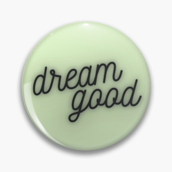 Item preview, Dream Good! designed and sold by LapillusDesigns.