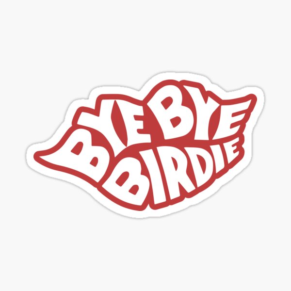 Item preview, Bye Bye Birdie designed and sold by jcalvinded.