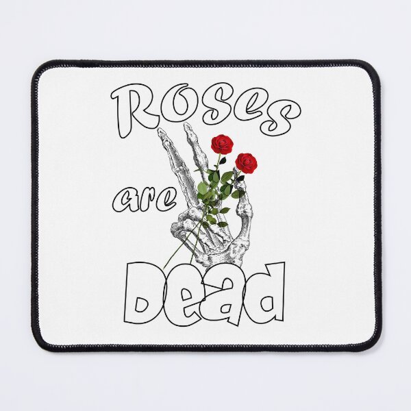 Item preview, Roses Are Dead Roses designed and sold by Sonatablue.