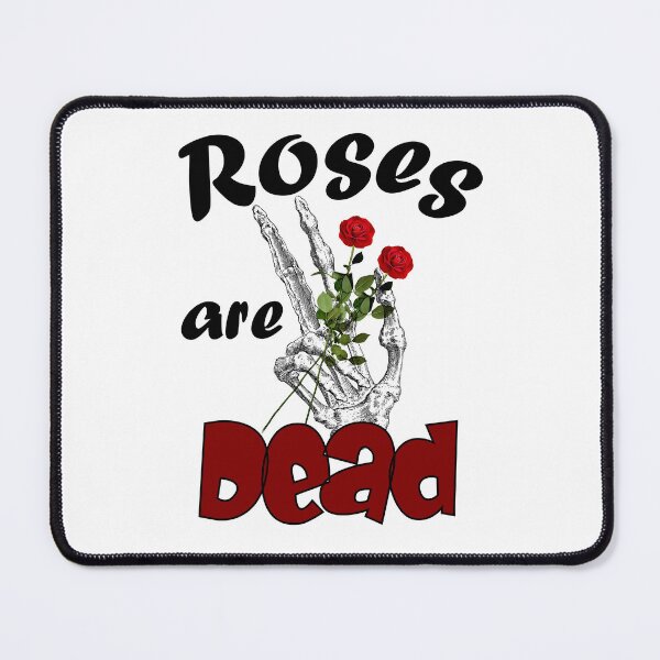 Item preview, Roses Are Dead Roses Are Red designed and sold by Sonatablue.