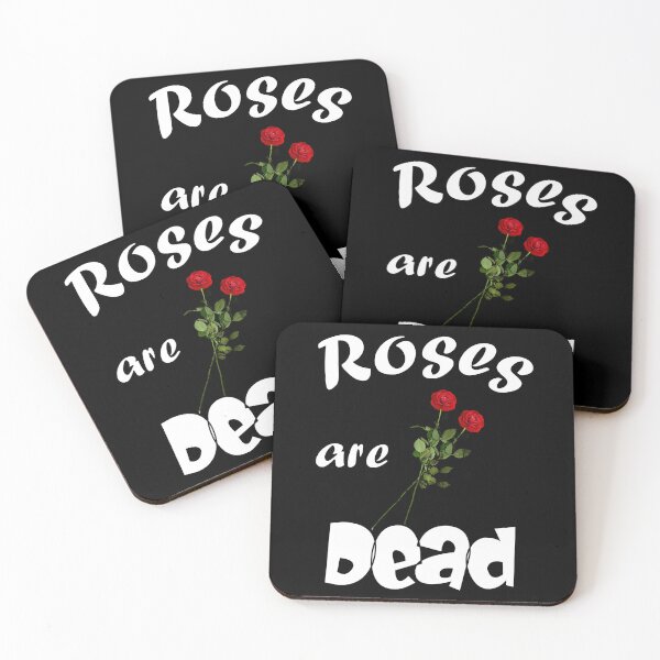 Item preview, Roses Are Dead And Rotten designed and sold by Sonatablue.