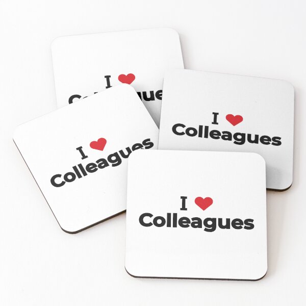 Item preview, I love Colleagues designed and sold by Moyanana.