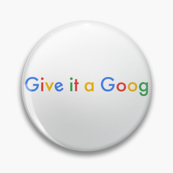 Item preview, Give it a Goog designed and sold by MorganSites.