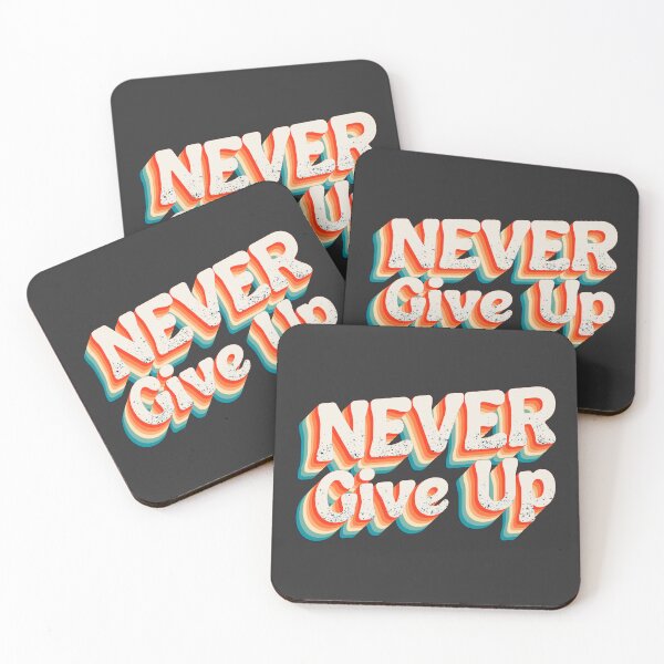 Item preview, NEVER GIVE UP designed and sold by Lisnahir.