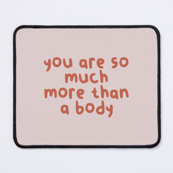 Item preview, You Are So Much More Than A Body, Eating Disorder Recovery designed and sold by Artestygraphic.