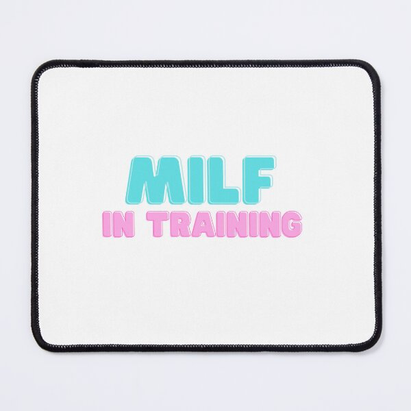 Item preview, MILF In Training designed and sold by JettieDesignCo.