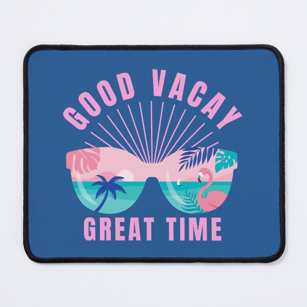 Item preview, Good Vacay Great Time designed and sold by OMG Outfits .