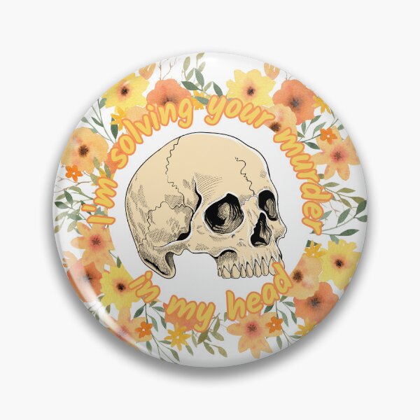 Item preview, I'm Solving Your Murder In My Head designed and sold by SceneOfTheCrime.