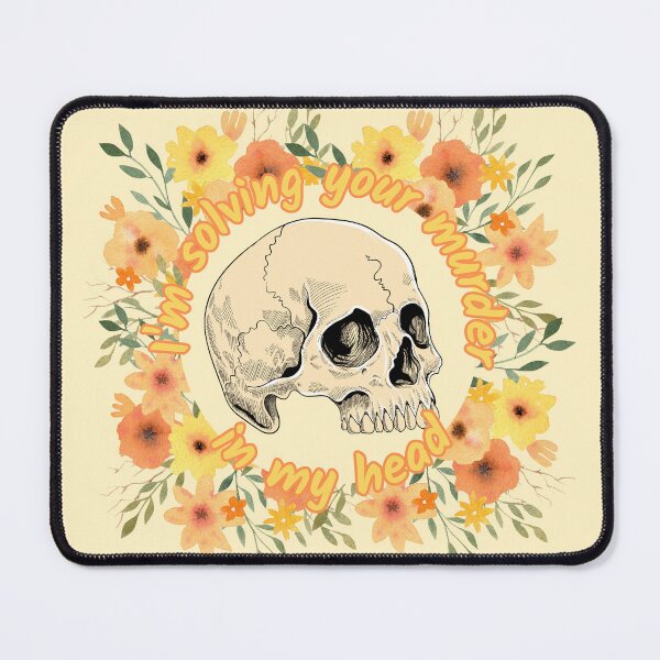 Item preview, I'm Solving Your Murder In My Head designed and sold by SceneOfTheCrime.