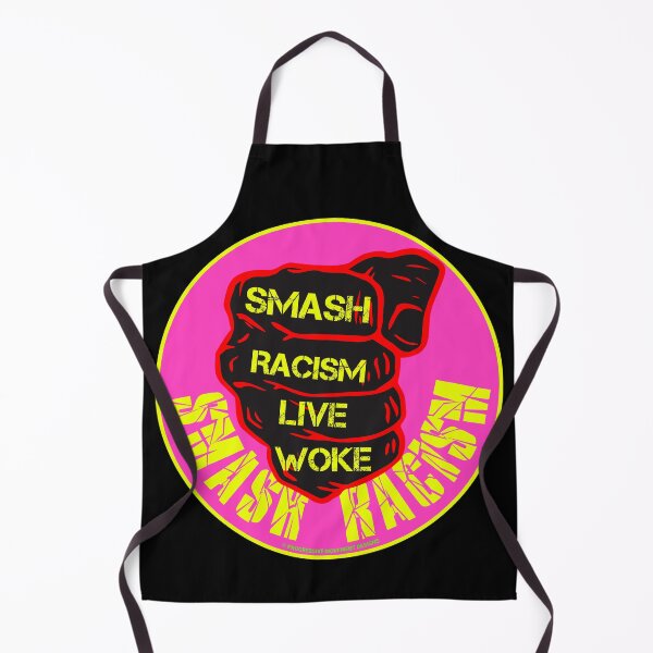 Item preview, PMD00799 Progressive Movement Designs Live Woke Smash Racism protest fist design shows you are woke and support progressive goals for Democrats Independents and Bernie Sanders supporters designed and sold by ProgressiveLeft.