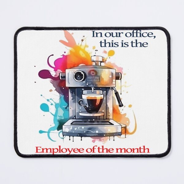 Item preview, Employee of the Month: Coffee Machine Office Art with a Splash of Humor designed and sold by ManuelAndreas.