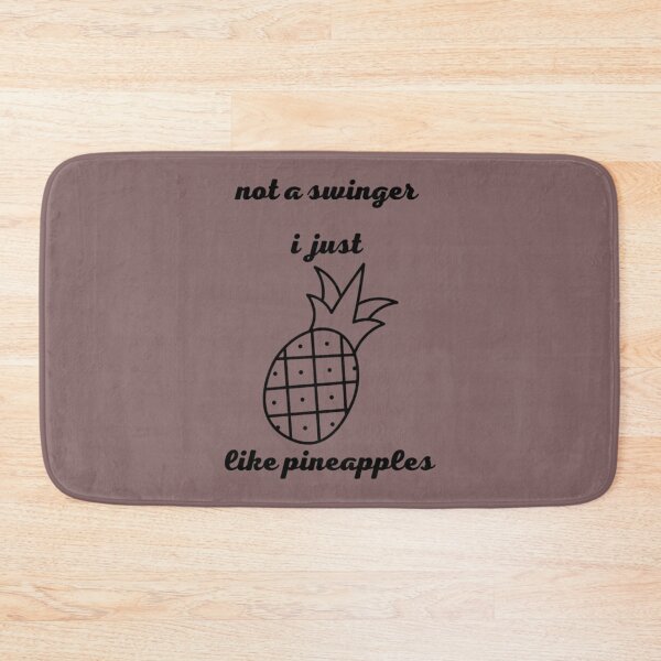 Item preview, Not A Swinger I Just Like Pineapples                                                                         (71) designed and sold by Creativiltetees.