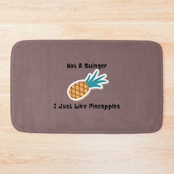Item preview, Not A Swinger I Just Like Pineapples  (14) designed and sold by Creativiltetees.