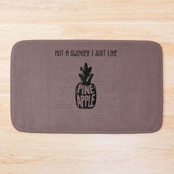 Item preview, Not A Swinger I Just Like Pineapples                                              (44) designed and sold by Creativiltetees.