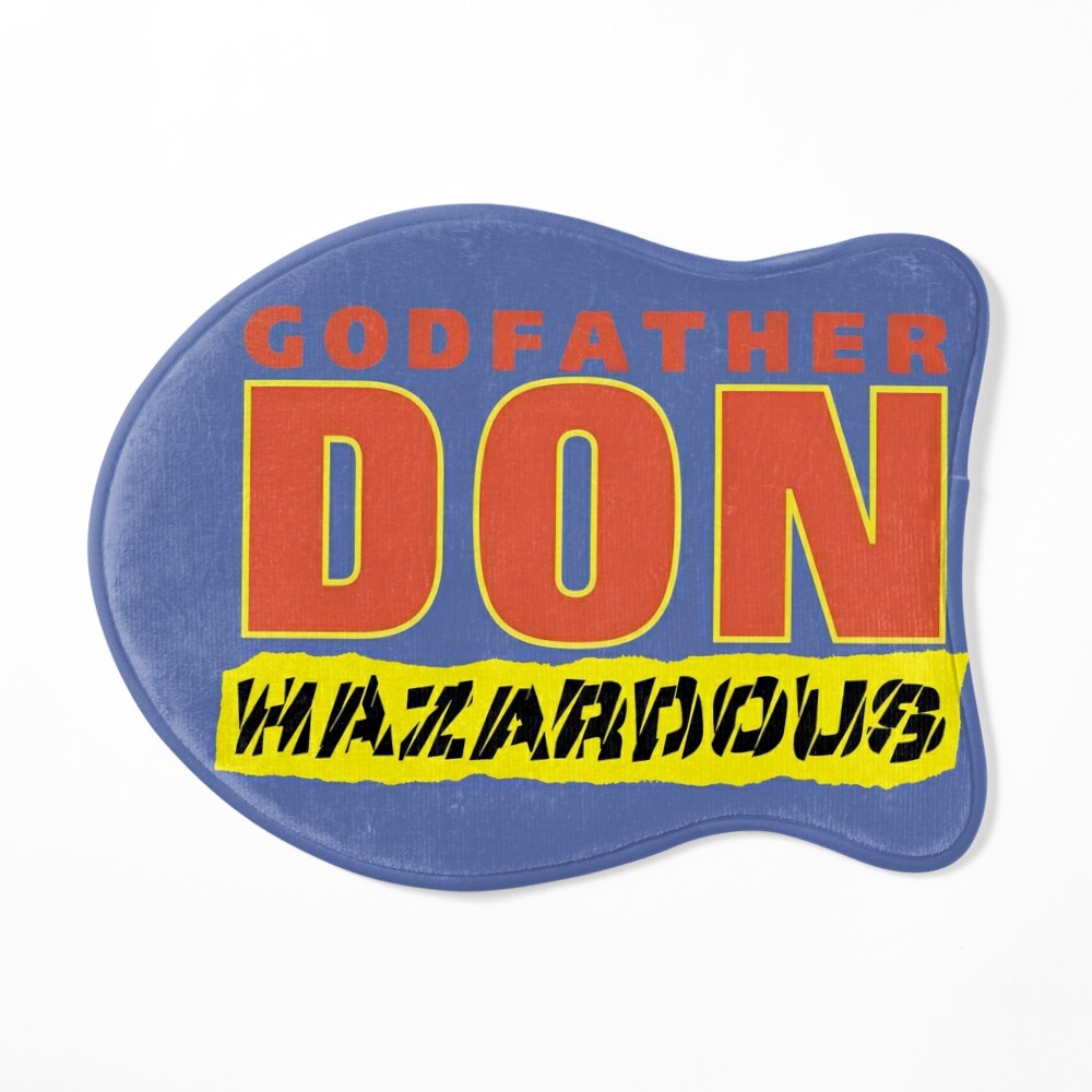 Godfather Don - Hazardous-