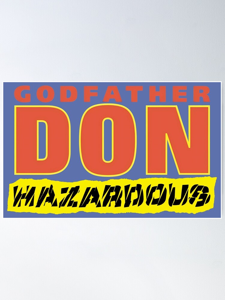 Godfather Don - Hazardous-