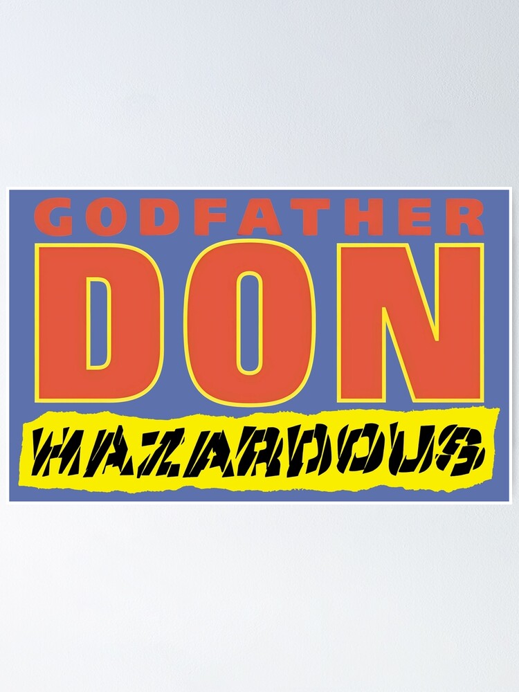 Godfather Don - Hazardous