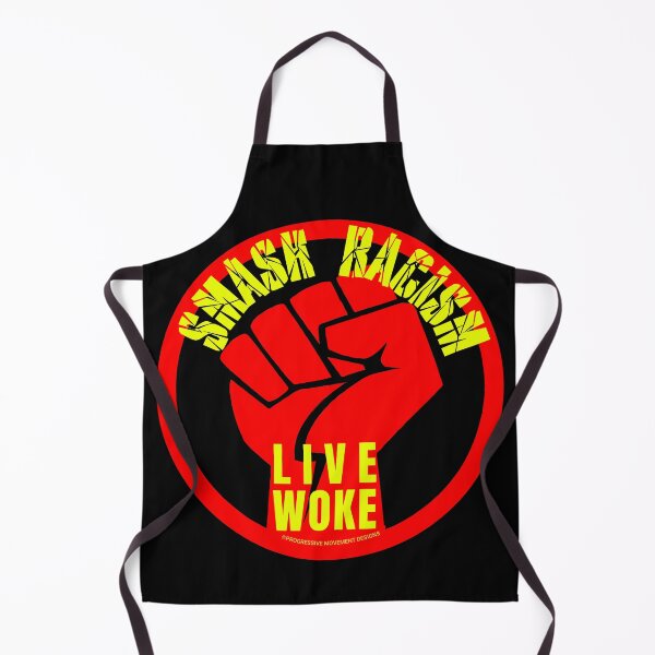 Item preview, PMD00806 Progressive Movement Designs Live Woke Smash Racism protest fist design shows you are woke and support progressive goals for Democrats Independents and Bernie Sanders supporters designed and sold by ProgressiveLeft.