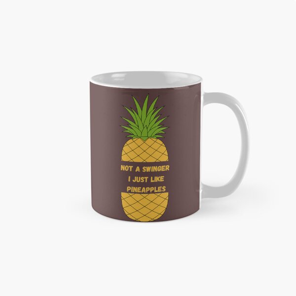 Item preview, NOT A SWINGER I JUST LIKE PINEAPPLES                                                          (56) designed and sold by Kyleencurry.