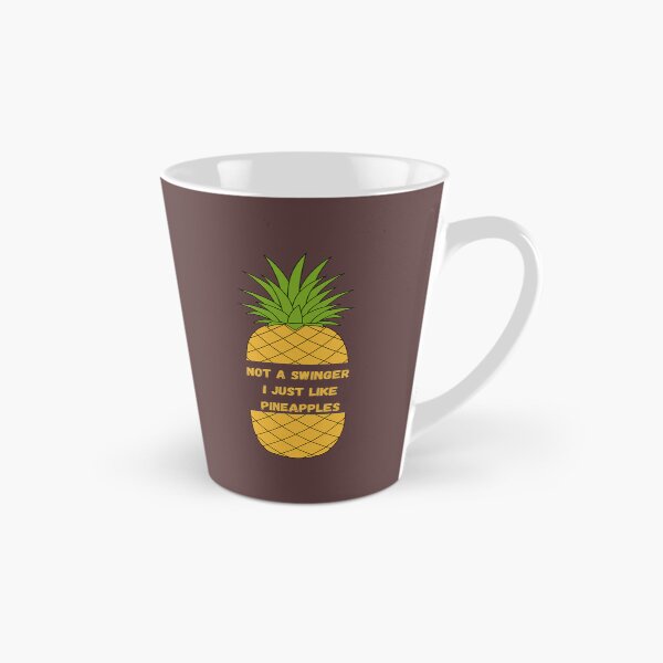 Item preview, NOT A SWINGER I JUST LIKE PINEAPPLES                                                          (56) designed and sold by Kyleencurry.