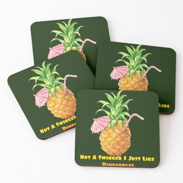 Item preview, Not A Swinger I Just Like Pineapples             (11) designed and sold by Kyleencurry.