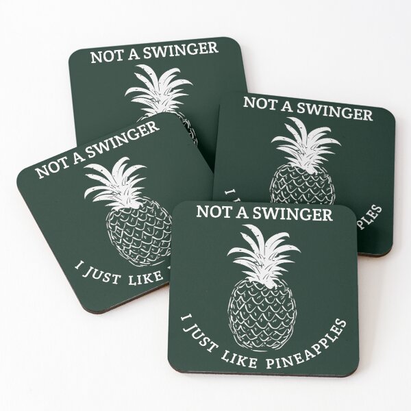 Item preview, Not a Swinger I Just Like Pineapples    (1) designed and sold by Kyleencurry.
