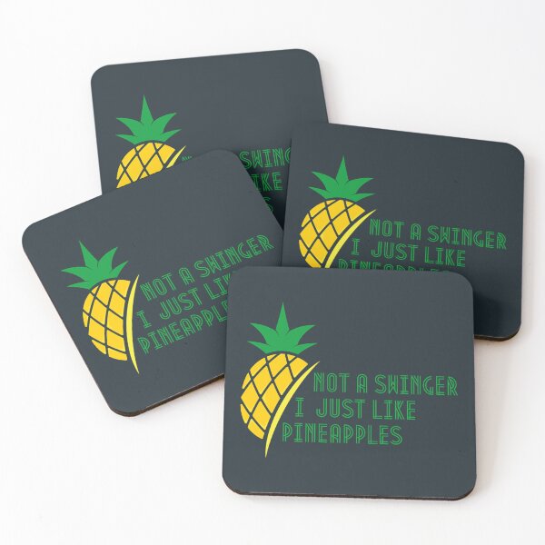 Item preview, Not A Swinger I Just Like Pineapples   designed and sold by Kyleencurry.