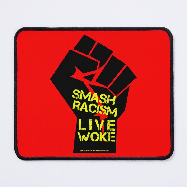 Artikelvorschau, PMD00807 Progressive Movement Designs Live Woke Smash Racism Das schwarze Protestfaust-Design zeigt, dass Sie aufgewacht sind und progressive Ziele für unabhängige Demokraten und Anhänger von Bernie Sanders unterstützen. entworfen und verkauft von ProgressiveLeft.
