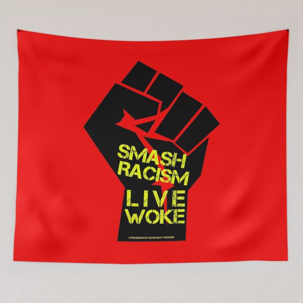 Artikelvorschau, PMD00807 Progressive Movement Designs Live Woke Smash Racism Das schwarze Protestfaust-Design zeigt, dass Sie aufgewacht sind und progressive Ziele für unabhängige Demokraten und Anhänger von Bernie Sanders unterstützen. entworfen und verkauft von ProgressiveLeft.