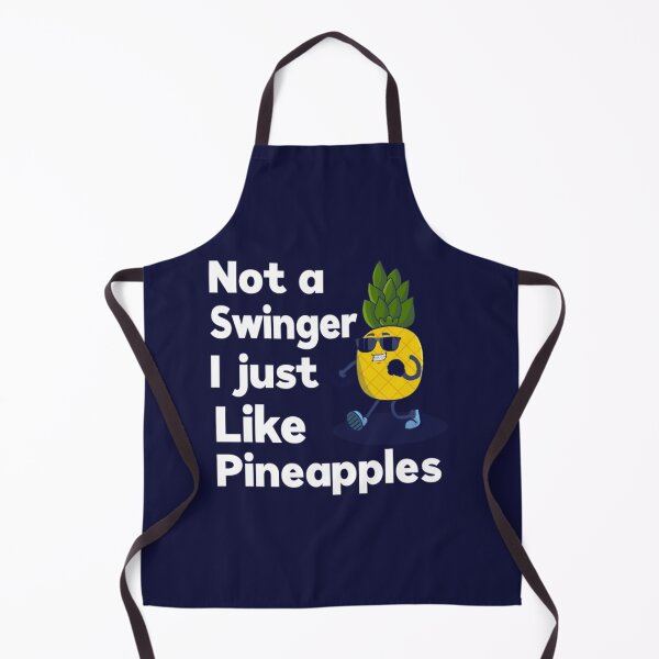 Item preview, Not A Swinger I Just Like Pineapples7 designed and sold by Kyleencurry.