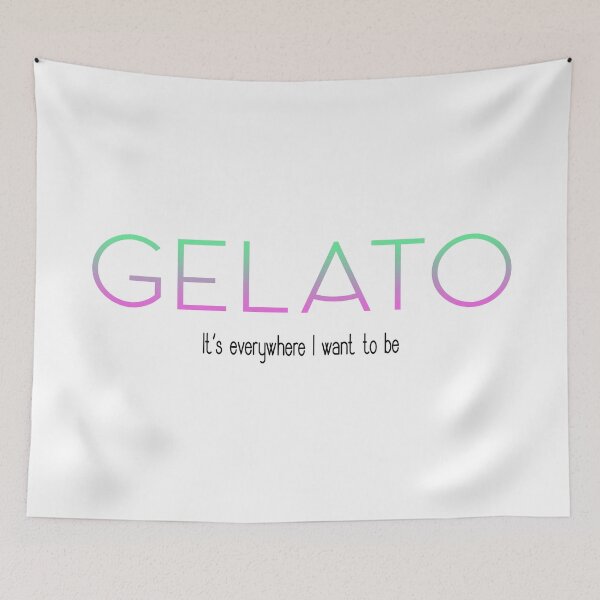 Item preview, Gelato - It's Everywhere I Want To Be designed and sold by vophsi.