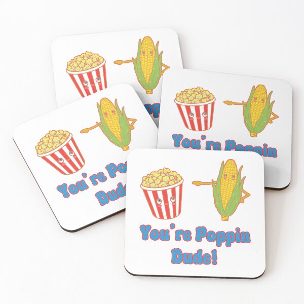 Item preview, You're Poppin Dude! Funny Corn on the Cob Speaking to Tub of Buttered Popcorn designed and sold by JoyOfHopeStore.