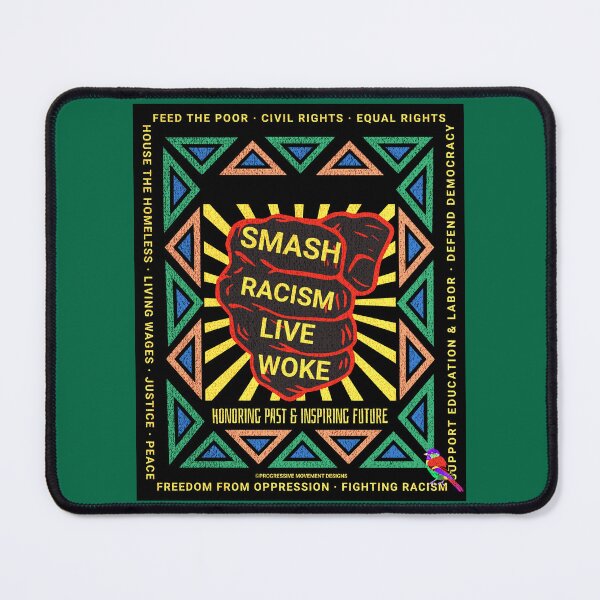 Item preview, PMD00808 Progressive Movement Designs Live Woke Smash Racism black protest fist design shows you are woke and support progressive goals for Democrats Independents and Bernie Sanders supporters designed and sold by ProgressiveLeft.