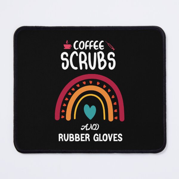 Item preview, coffee scrubs and rubber gloves medical nurse quote designed and sold by AuthenticKick.