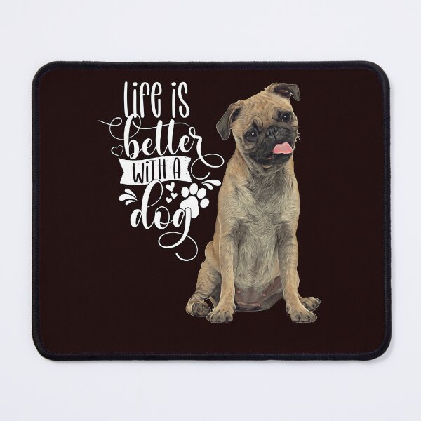Item preview, Pug Dog Owner Life Is Better With A Dog designed and sold by fantasticdesign.
