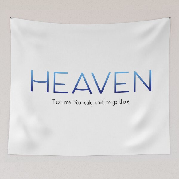 Item preview, Heaven - Trust Me. You Really Want To Go There. designed and sold by vophsi.