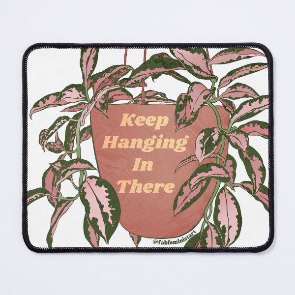 Item preview, Keep Hanging In There designed and sold by fabfeminist.