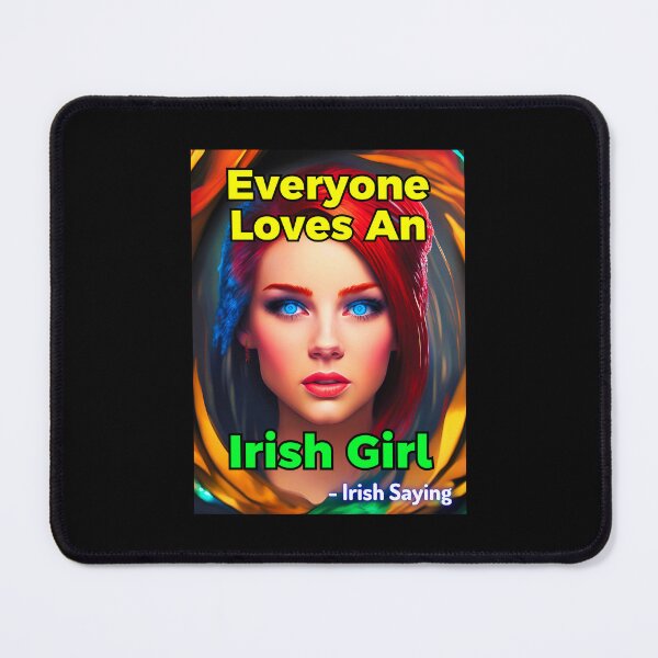 Item preview, Irish Saying - Everyone Loves An Irish Girl designed and sold by IrishProverbs.