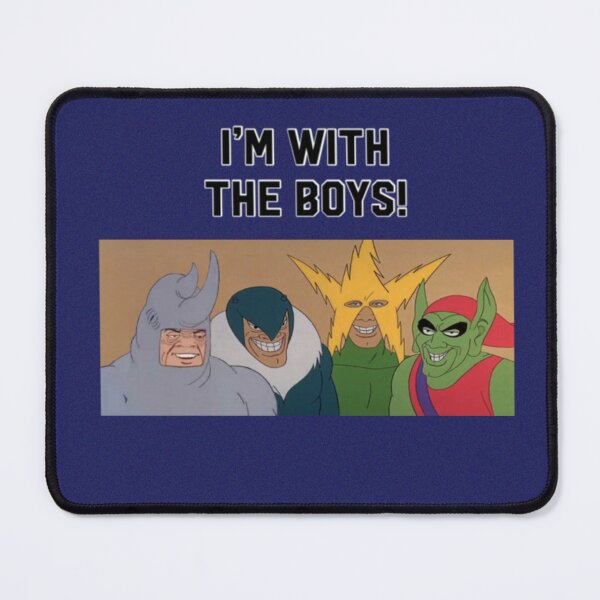 Item preview, im with the boys! meme designed and sold by Thehuskysshop.